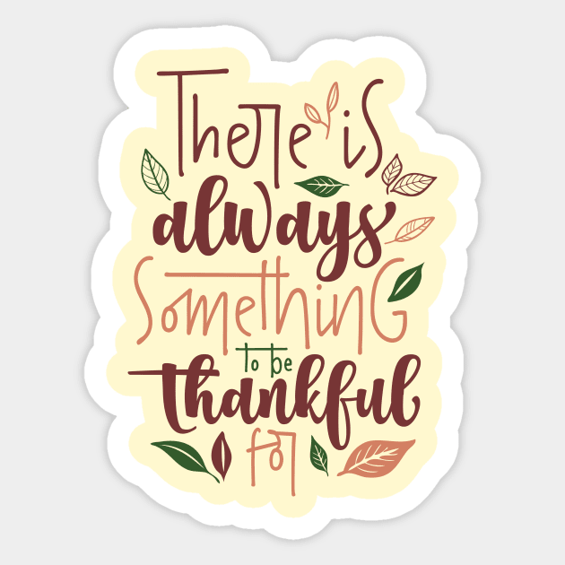 There is always something to be thankful for Sticker by Hany Khattab